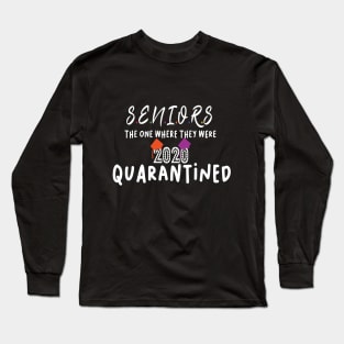 seniors 2020 quarantined shirt Long Sleeve T-Shirt